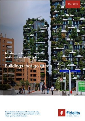 Fidelity International_Buildings that go green_White Paper_2024