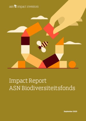 ASN Impact Investors - Impact Report 2022 ASN Biodiversiteitsfonds - NL